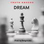 DREAM (feat. TRUTH KNOCKS & AREE EL) [Explicit]