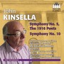 KINSELLA, J.: Symphonies Nos. 5 and 10 (Ireland RTÉ National Symphony Orchestra, Irish Chamber Orchestra, Pearce, Takács-Nagy)