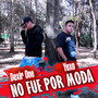 No Fue Por Moda (Explicit)