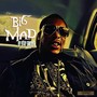 Big Mad (Explicit)