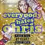 Everybody Hates Chri$ (Explicit)