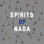 Spirits Of Nada