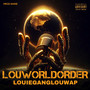 Louworldorder (Explicit)