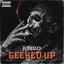 Geeked Up (Explicit)