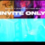 Invite Only (feat. Cruddy Pr3z & Rude Reap) [Explicit]