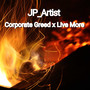 Corporate Greed x Live More (Explicit)