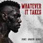 Whatever it Takes (Explicit)