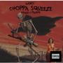 Choppa Squeeze (with Nyijah Phipps) [Explicit]