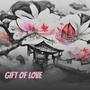 GIFT OF LOVE