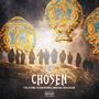 Chosen (feat. 22 Spinx, The Master Mind V, Sheco Salazar & Konejo 502) [Explicit]