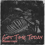 Got Time Today (Explicit)