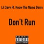 Don’t Run (Explicit)