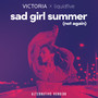 sad girl summer (not again) (alternative version)