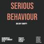 Serious Behaviour (Explicit)