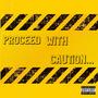 Caution (Explicit)