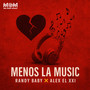 Menos la Music