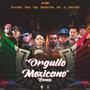 Orgullo Mexicano. (feat. Gen el Uniko, soockmc, Rege, Eduardo Ersda, Ener & Jamm SPMT) [Remix] [Explicit]