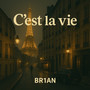 C'est la vie
