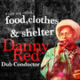 Food, Clothes and Shelter