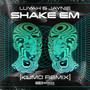 Shake Em (Kumo Remix)