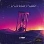 Long Time Coming (Explicit)