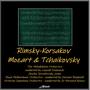 Rimsky-Korsakov, Mozart & Tchaikovsky