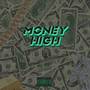 MONEY HIGH (Explicit)