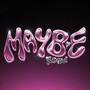 MAYBE (Explicit)