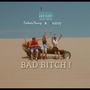 Bad *****! (feat. Dakota Young) [Explicit]