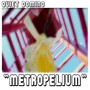 Metropelium