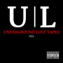 Underground Lost Tapes (Explicit)