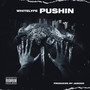 Pushin (Explicit)