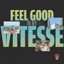 Feel Good In My Vitesse