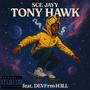 Tony Hawk (Skate) (feat. DevFrmH3LL) [Explicit]