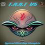 T.A.R.T. V5 Typical Alien Rap Thoughts (Explicit)