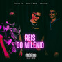 Reis do Milênio (Explicit)