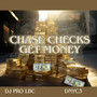 Chase Checks Get Money (Explicit)