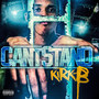 Can't Stand (Explicit)