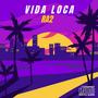 VIDA LOCA (Explicit)