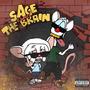 Sage And The Brain (Explicit)