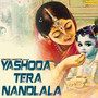 Yashoda Tera Nandlala - Single
