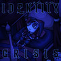 Identity Crisis (ft. Nina Hope)