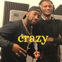 Crazy (feat. Zo7) [Explicit]