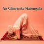 No Silêncio da Madrugada (Live)