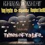 Times of your Life (feat. Young Forgotten, D-Spillz, Maniphest DestNE) [Explicit]