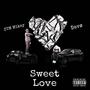 Sweet Love (feat. Otm Mikey) [Explicit]