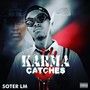 Karma Catches (Explicit)