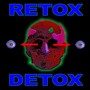 Retox Detox (Explicit)