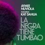 La Negra Tiene Tumbao (feat. Kat Dahlia)