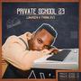 Private School 23 (feat. TMan XVI)